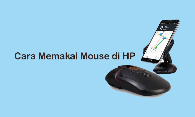 Cara Memakai Mouse di HP