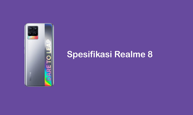 Review dan Spesifikasi Realme 8 Lengkap